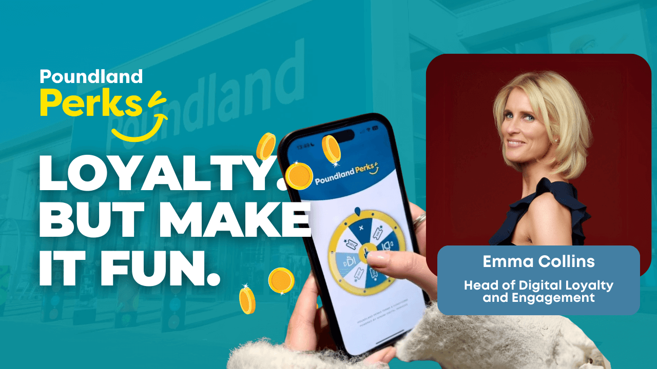 Poundland Perks: Loyalty Made Simple with Emma Collins
