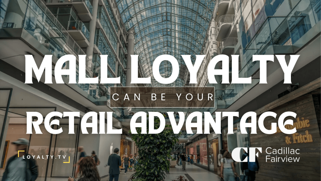 Cadillac Fairview Loyalty Podcast