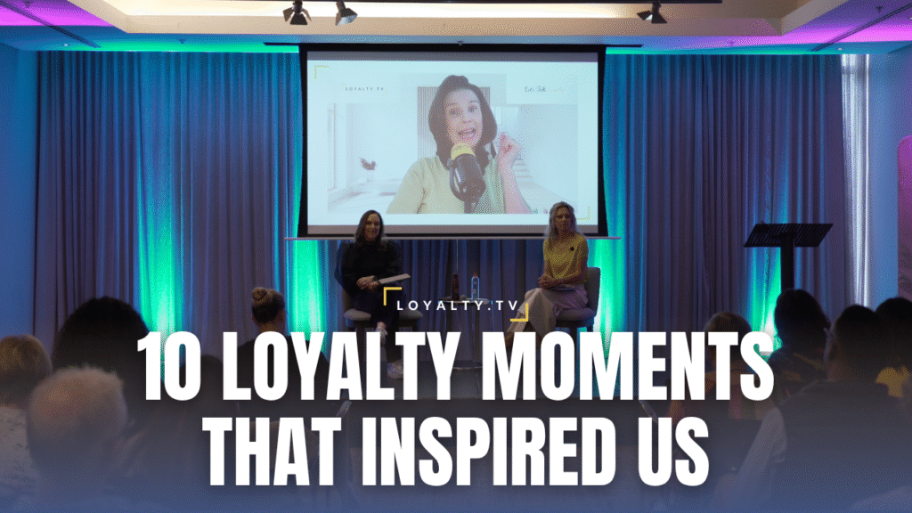 10 Standout Episodes: Live Reflections from International Loyalty Leaders Summit